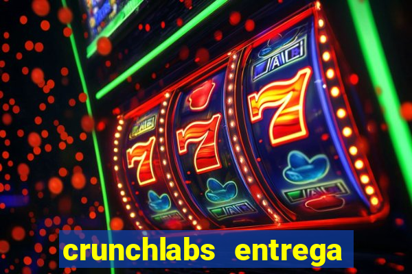 crunchlabs entrega no brasil